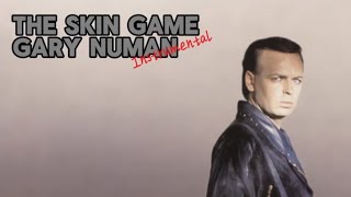 The Skin Game - Gary Numan (Instrumental)