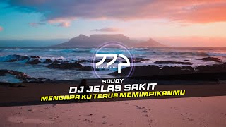 Download lagu DJ JELAS SAKIT - SOUQY REMIX GALAU SLOW BASS mp3 Download lagu DJ JELAS SAKIT - SOUQY REMIX GALAU SLOW BASS mp3