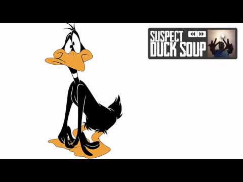 Suspect - Duck Soup