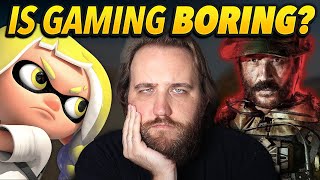 "Games Are Boring Now"