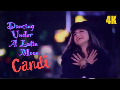 Candi | Dancing Under A Latin Moon | 1988 | Music Video 4K