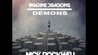 Imagine Dragons - Demons (Nick Rockwell Remix)