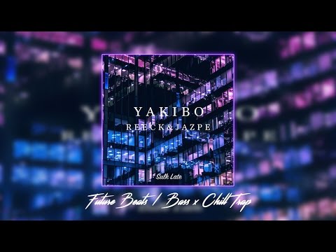 Yakibo, Reeck & Jazpe - For Love