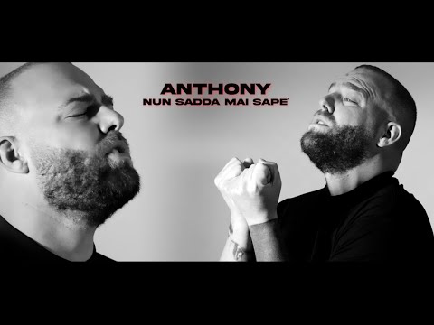 ANTHONY - NUN SADDA MAI SAPE' - Video Ufficiale 2024