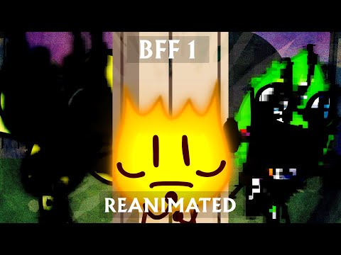 BFF 1 REANIMATED