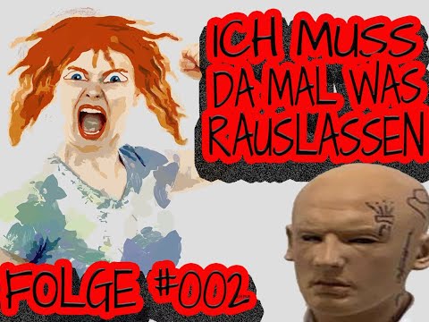 Ich muss da mal was rauslassen - Folge #02- Dreckskinder!!!!