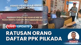 300 Orang Daftar PPK Pilkada Serentak 2024 di Muarojambi, Ketua KPU Yakin Jumlah bakal Bertambah