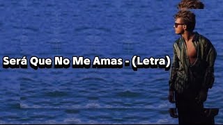Luis Miguel - Será Que No Me Amas - (Letra) 