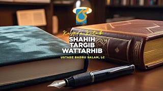 Download lagu [LIVE] 'SHAHIH TARGHIB WA TARHIB' - Ustadz Abu Yahya Badru Salam, Lc mp3