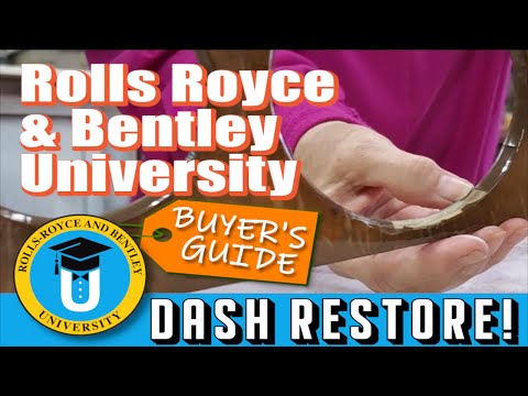 Rolls Royce and Bentley University - Dash Panel Restore!