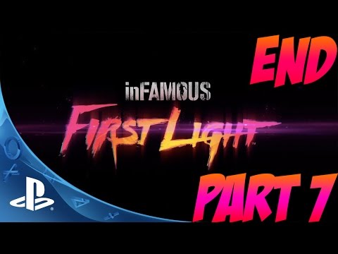 Infamous First Light Walkthrough Part 7 Ending + Final Mission