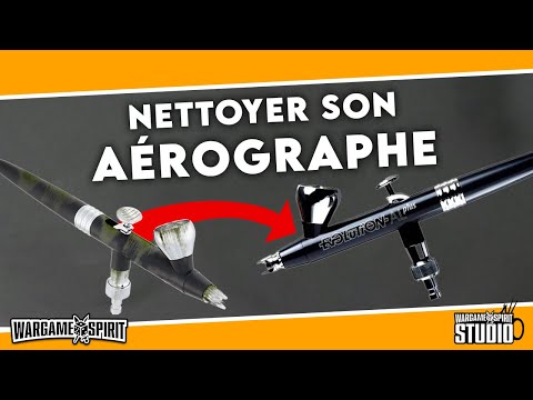 Wargame Spirit Studio - Tutoriel : Nettoyer son Aérographe