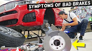 SYMPTOMS OF BAD BRAKE ON BMW