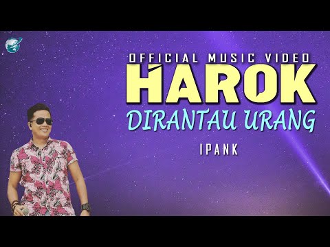 Ipank - harok Dirantau Urang ( Official Music Video)  Pop Minang lagu minang terbaru