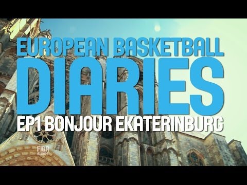 European Basketball Diaries: Bonjour Ekaterinburg
