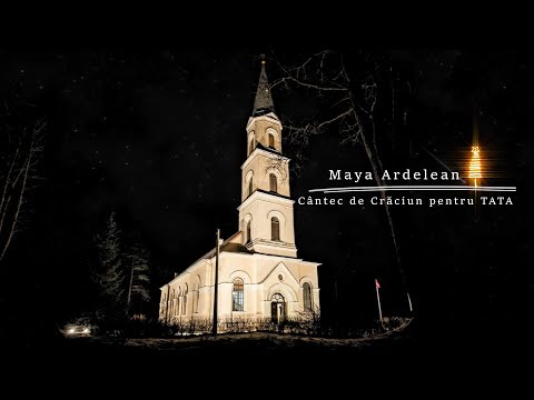 Maya Ardelean- Cântec de Crăciun pentru TATA (muzică și versuri: Silvia Timiș)