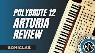 Video thumbnail for Arturia Polybrute 12  Analogue Polysynth - SonicLAB Review by sonicstate