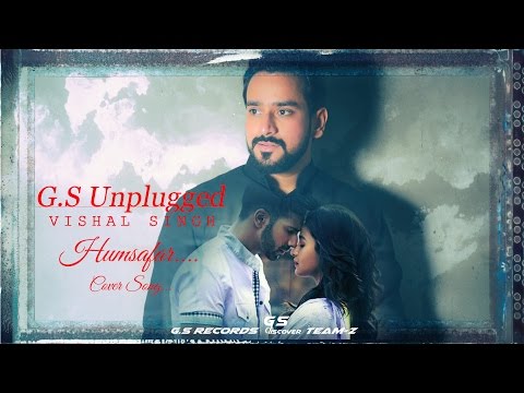 Vishal Singh Bhati Humsafar | Vishal Singh | Unplugged