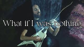 All That Remains What If I Was Nothing ( Lyrics Video)