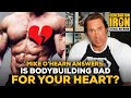 Mike O'Hearn Answers: Is A Bodybuilding Lifestyle Bad For Your Heart & Blood Pressure?