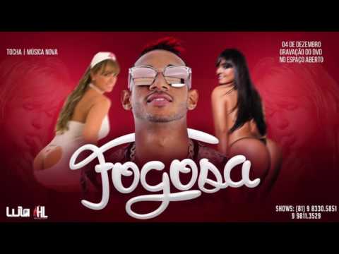 MC TOCHA - FOGOSA - MÚSICA NOVA 2017