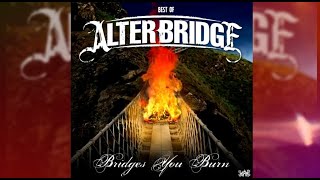 Download lagu Alter Bridge - Bridges You Burn - Best Of Compilation mp3