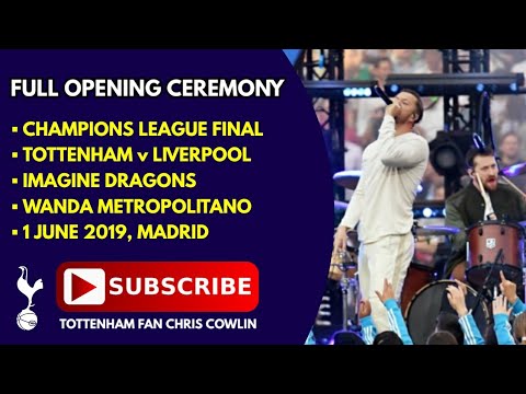 FULL OPENING CEREMONY: Champions League Final 2019: Tottenham v Liverpool. 