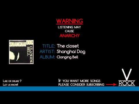 Shanghai Dog - The closet