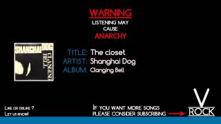 Shanghai Dog - The closet