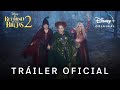 El Retorno De Las Brujas 2 Tráiler Oficial En Español Disney