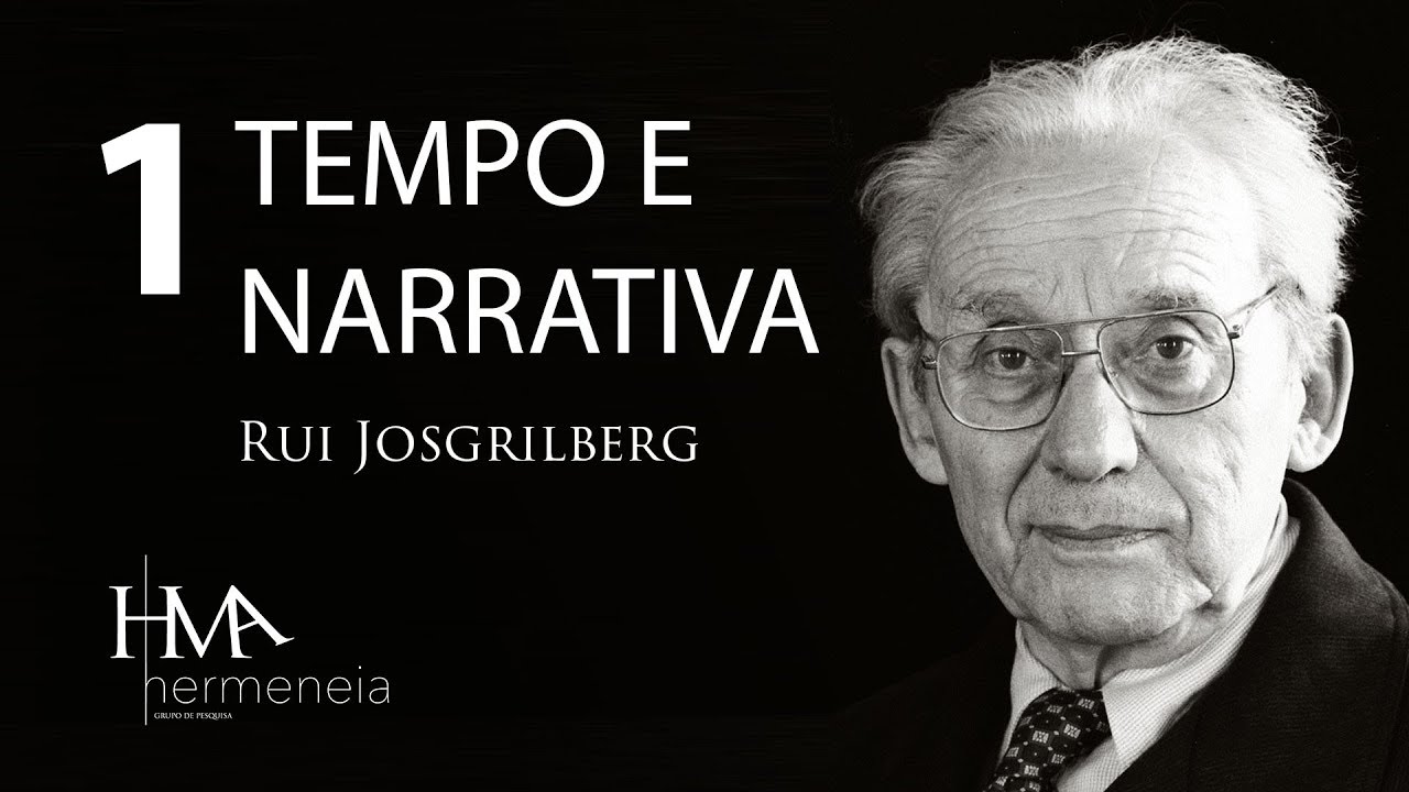 "Tempo e Narrativa" Vol 1 — Dr. Rui Josgrilberg