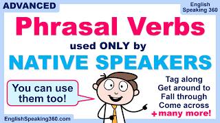 Advanced PHRASAL VERBS Used Only by Native Speakers | Can You Use Them Too?