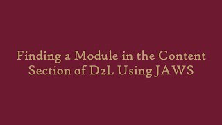 Finding Module in the Content Section of D2L Using JAWS