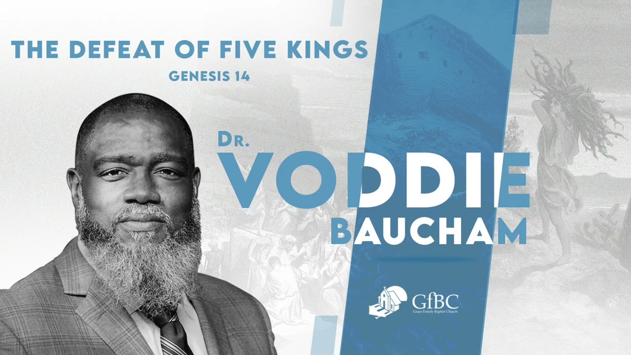 The Defeat of Five Kings   l   Voddie Baucham