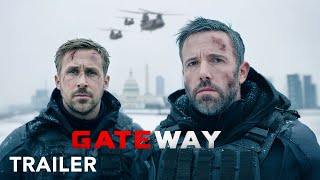 GATEWAY - First Trailer | Ben Affleck, Ryan Gosling, Emily Blunt | 2025 - 26  Movies Trailer