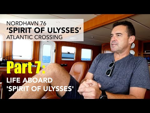 N76 Spirit of Ulysses - Atlantic Crossing - part 7: Life Aboard 'Spirit of Ulysses'