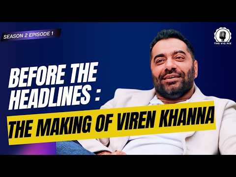 Viren Khanna — The VIC Fix S2E1