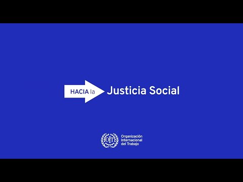 Hacia la justicia social | OIT