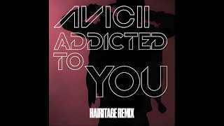ADDICTED TO YOU (HAIRITAGE REMIX)