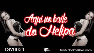 MC Yago, MC Brisola, MC Hariel, MCs Nenem e Magrão -  Aqui No Baile do Helipa