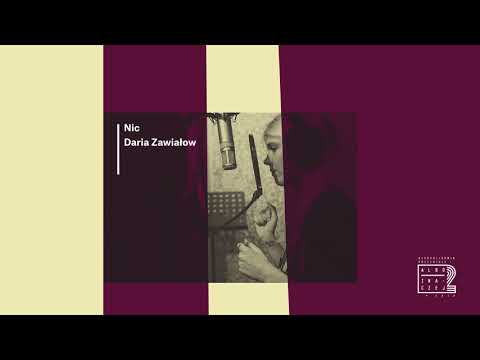Albo Inaczej 2 - Daria Zawiałow - Nic