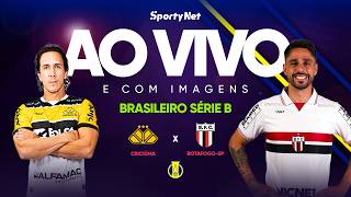 AO VIVO E COM IMAGENS: CRICIÚMA X BOTAFOGO-SP | RODADA 4 | SÉRIE B