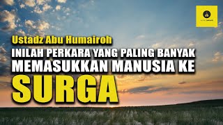 Download lagu PERKARAN YANG DAPAT MEMPERBERAT TIMBANGAN ADALAH......? - USTADZ ABU HUMAIROH mp3