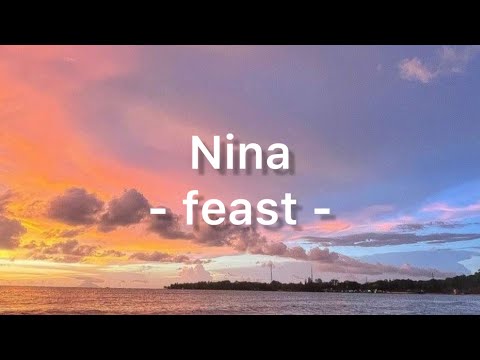 Nina-Feast |Lirik Lagu