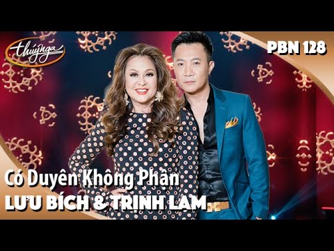 PBN 128 | Lưu Bích & Trịnh Lam - Có Duyên Không Phận
