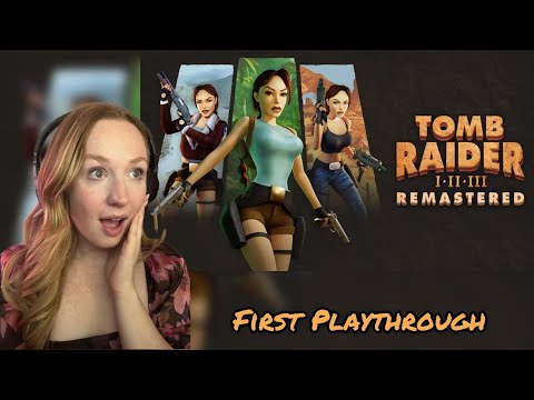 Playing Tomb Raider for the FIRST TIME (Remastered!)