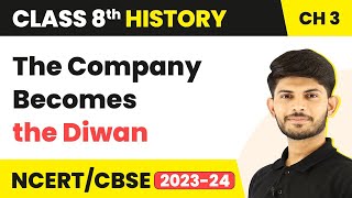 The Company Becomes the Diwan - Ruling the Countryside | Class 8 History