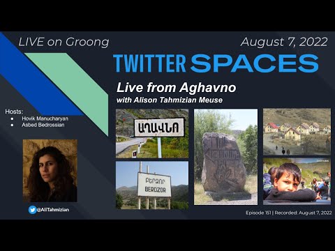 Live from Aghavno with Alison Tahmizian Meuse | Ep #151 - Aug 7, 2022