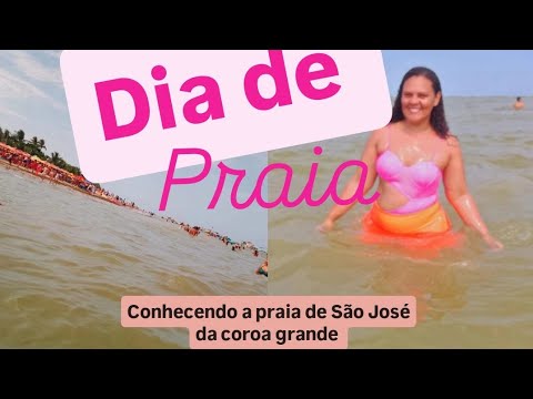 Conhecendo a praia de São José da Coroa Grande