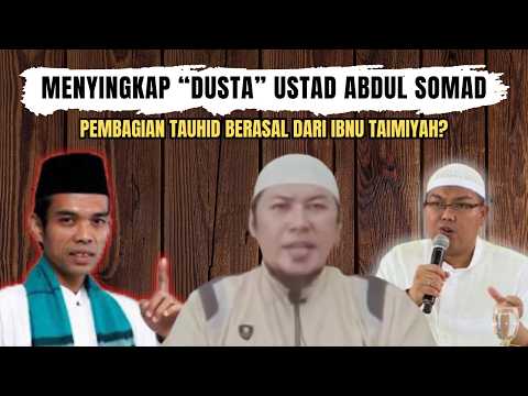 MENYINGKAP DUSTA USTADZ ABDUL SOMAD TERHADAP IBNU TAIMIYAH